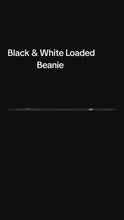 Load and play video in Gallery viewer, Black and White Loaded Beanie

